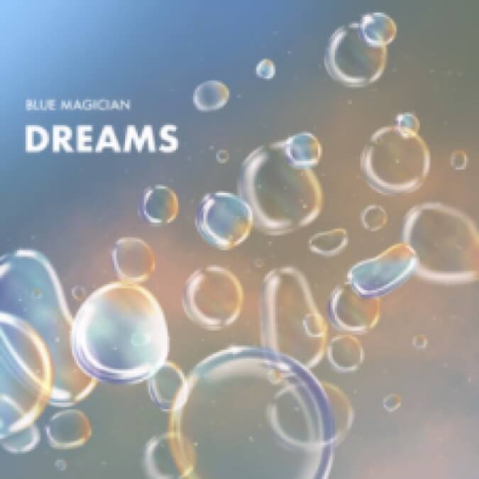 Blue Magician - Dreams